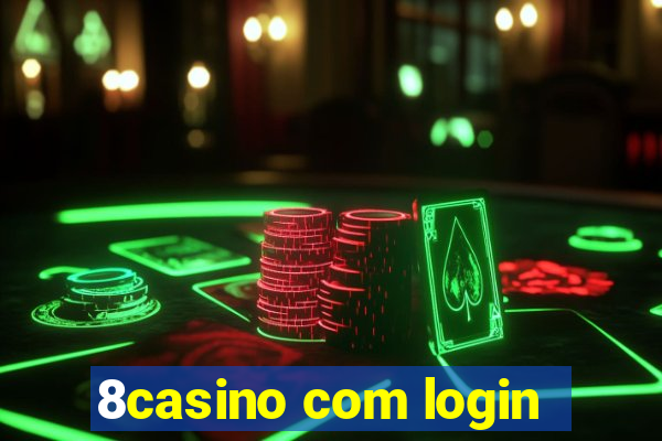 8casino com login